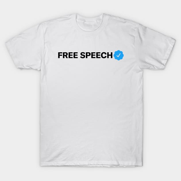 Free Speech Funny Sarcastic Parody Blue Check Badge Verification Gift T-Shirt by norhan2000